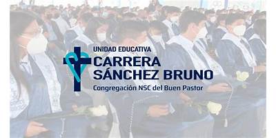UNIDAD EDUCATIVA CARRERA SANCHEZ BRUNO