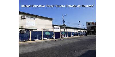 UNIDAD EDUCATIVA FISCAL AURORA ESTRADA DE RAMIREZ