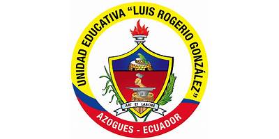 UNIDAD EDUCATIVA LUIS ROGERIO GONZÁLEZ