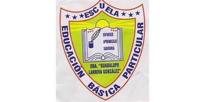 ESCUELA DE EDUCACIÓN BÁSICA DRA GUADALUPE LARRIVA