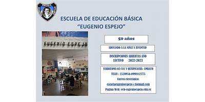 ESCUELA DE EDUCACIÓN BÁSICA EUGENIO ESPEJO