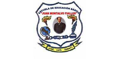 ESCUELA DE EDUCACION BASICA JUAN MONTALVO FIALLOS
