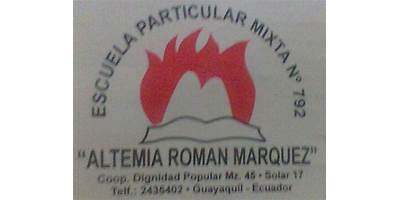 ESCUELA DE EDUCACION BASICA PARTICULAR ALTEMIA ROMAN MARQUEZ