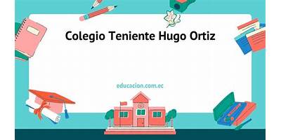 ESCUELA DE EDUCACION BASICA TENIENTE HUGO ORTIZ