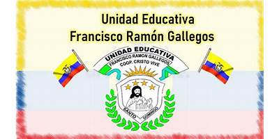 UNIDAD EDUCATIVA FRANCISCO RAMON GALLEGOS