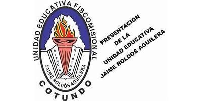 UNIDAD EDUCATIVA JAIME ROLDOS AGUILERA