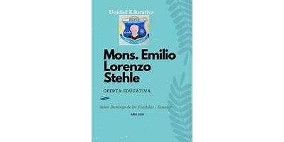 UNIDAD EDUCATIVA MONS EMILIO LORENZO STEHLE