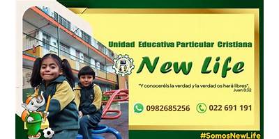 UNIDAD EDUCATIVA PARTICULAR CRISTIANA NEW LIFE