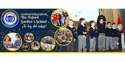 UNIDAD EDUCATIVA THE OXFORD GARDENS SCHOOL