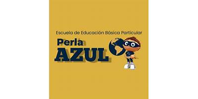ESCUELA DE EDUCACIÓN BÁSICA PARTICULAR PERLA AZUL