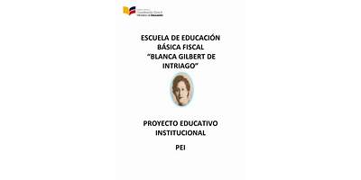 ESCUELA DE EDUCACIÓN BÁSICA FISCAL BLANCA GILBERT DE INTRIAGO