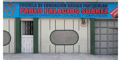 ESCUELA DE EDUCACIÓN BÁSICA PARTICULAR PABLO PALACIOS SUAREZ